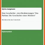 Eine Geschichte - Zwei Realisierungen: "das Parfum. Die Geschichte ... Fuer Einstellungsgrößen Arbeitsblatt