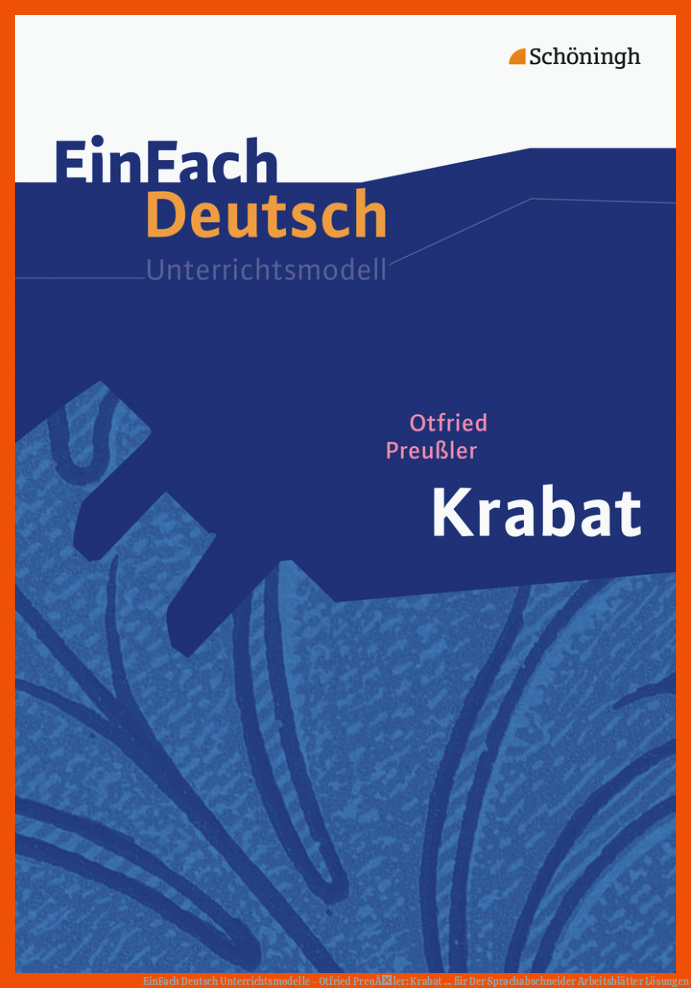 EinFach Deutsch Unterrichtsmodelle - Otfried PreuÃler: Krabat ... für der sprachabschneider arbeitsblätter lösungen