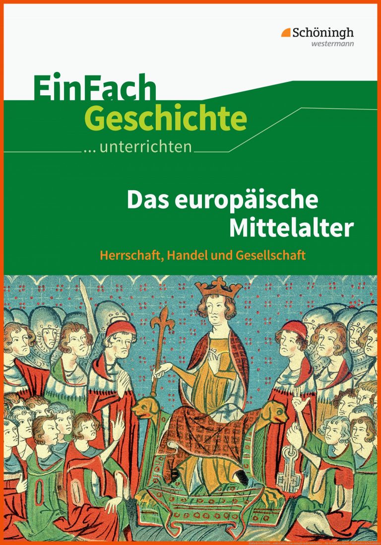 EinFach Geschichte ...unterrichten: Das europÃ¤ische Mittelalter ... für geschichte klasse 7 mittelalter arbeitsblätter