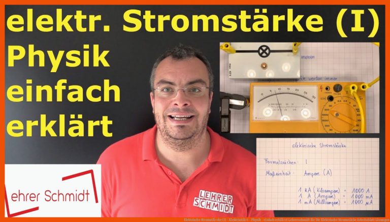 Elektrische StromstÃ¤rke (I) - ElektrizitÃ¤t - Physik - einfach erklÃ¤rt | Lehrerschmidt für die elektrische stromstärke arbeitsblatt lösungen