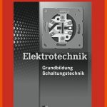 Elektrotechnik - Grundbildung, Schaltungstechnik - LÃ¶sungen - 5 ... Fuer Arbeitsblätter Elektrotechnik Pdf