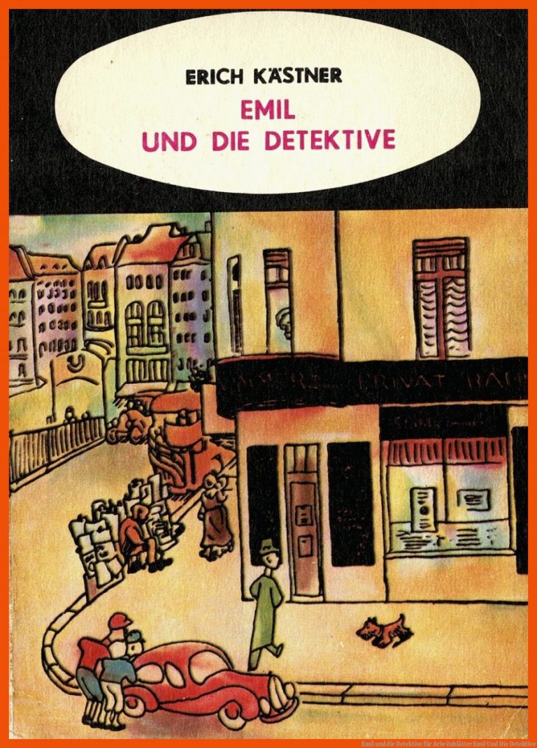 Emil Und Die Detektive Fuer Arbeitsblätter Emil Und Die Detektive