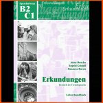 Erkundungen Deutsch Als Fremdsprache B2/c1: Lehrerhandbuch ... Fuer Erkundungen B2 Arbeitsblätter Lösungen