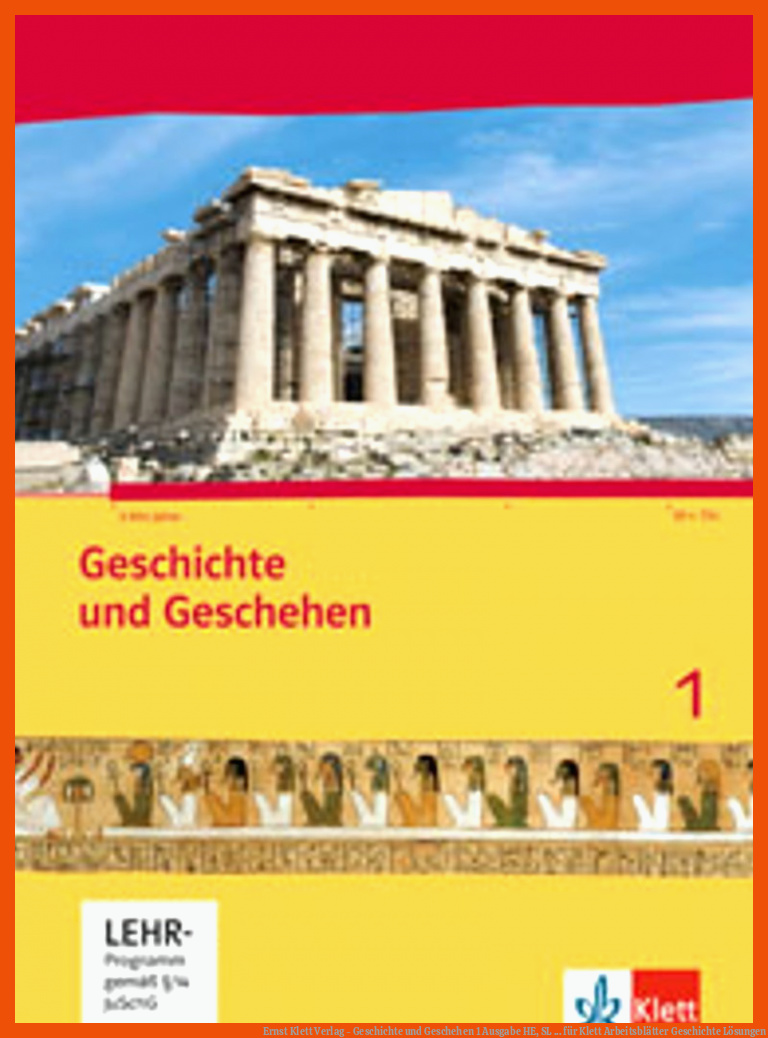 Ernst Klett Verlag - Geschichte und Geschehen 1 Ausgabe HE, SL ... für klett arbeitsblätter geschichte lösungen