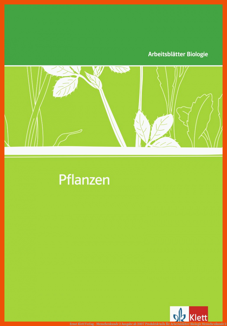 Ernst Klett Verlag - Menschenkunde 2 Ausgabe ab 2007 Produktdetails für arbeitsblätter biologie menschenkunde 2