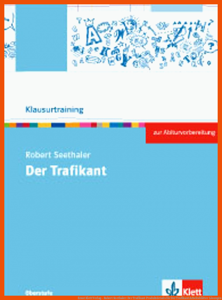 Ernst Klett Verlag - Robert Seethaler: Der Trafikant Produktdetails für der trafikant arbeitsblätter lösungen