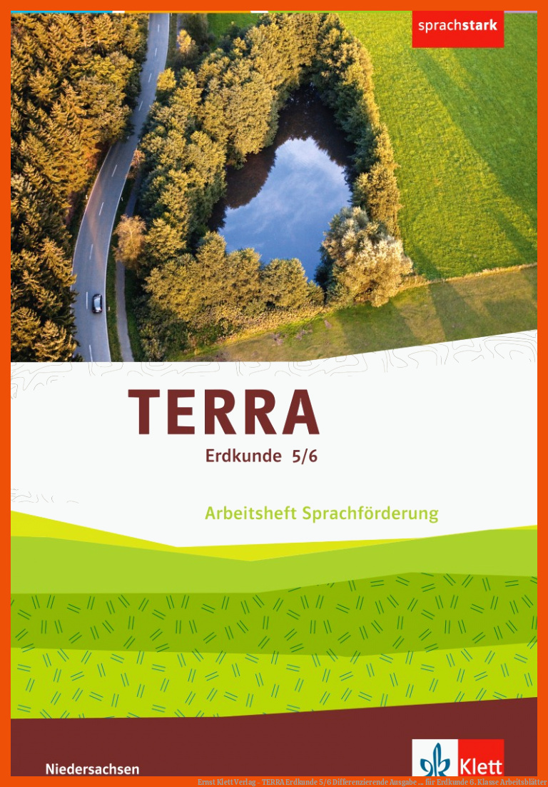 Ernst Klett Verlag - TERRA Erdkunde 5/6 Differenzierende Ausgabe ... für erdkunde 6. klasse arbeitsblätter