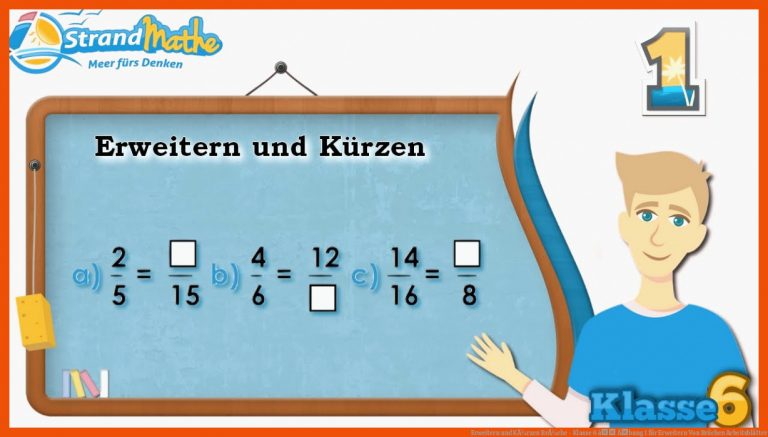 Erweitern und KÃ¼rzen || BrÃ¼che - Klasse 6 â Ãbung 1 für erweitern von brüchen arbeitsblätter