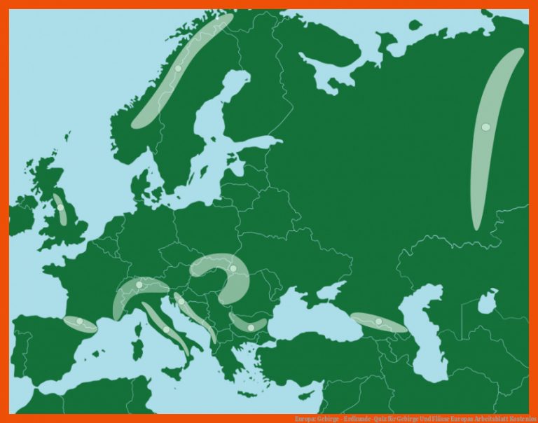 Europa: Gebirge - Erdkunde-Quiz für gebirge und flüsse europas arbeitsblatt kostenlos