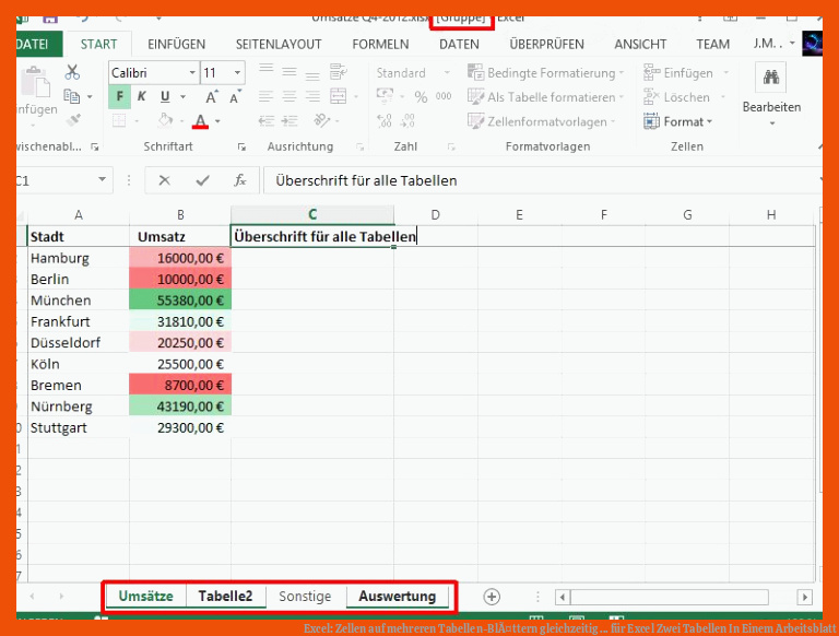 Excel: Zellen auf mehreren Tabellen-BlÃ¤ttern gleichzeitig ... für excel zwei tabellen in einem arbeitsblatt