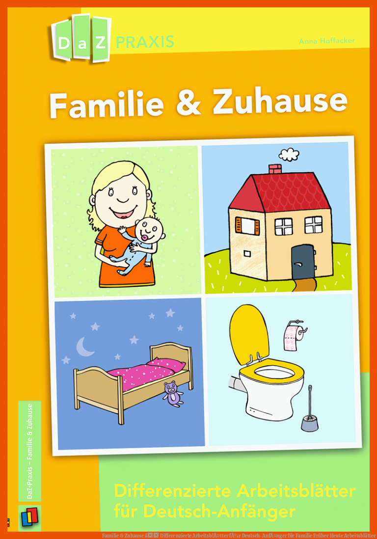 Familie & Zuhause â Differenzierte ArbeitsblÃ¤tter fÃ¼r Deutsch-AnfÃ¤nger für familie früher heute arbeitsblätter