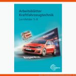 Fischer / Gscheidle ArbeitsblÃ¤tter Kraftfahrzeugtechnik ... Fuer Arbeitsblätter Kraftfahrzeugtechnik Lernfelder 1 4 Lösungen