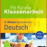 Fit FÃ¼r Die Klassenarbeit - Gymnasium: Deutsch 5 ... Fuer Vorbereitung 5 Klasse Gymnasium Arbeitsblätter