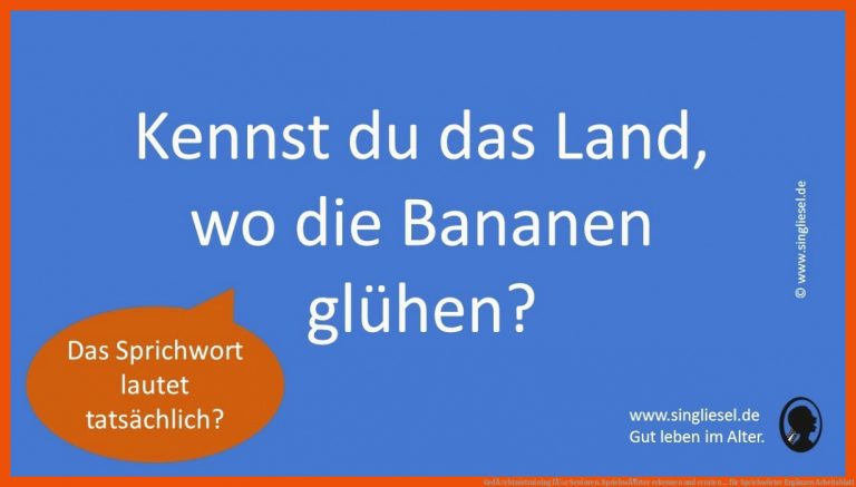 GedÃ¤chtnistraining fÃ¼r Senioren. SprichwÃ¶rter erkennen und erraten ... für sprichwörter ergänzen arbeitsblatt