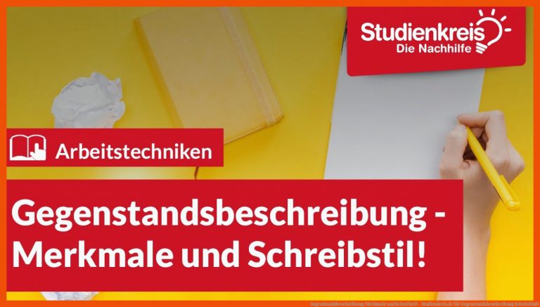 Gegenstandsbeschreibung: Merkmale Und Schreibstil - Studienkreis.de Fuer Gegenstandsbeschreibung Arbeitsblatt