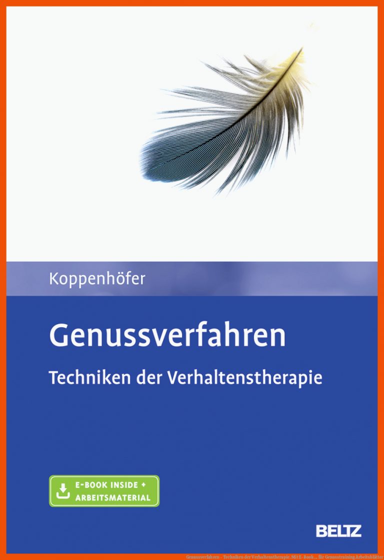 Genussverfahren - Techniken Der Verhaltenstherapie. Mit E-book ... Fuer Genusstraining Arbeitsblätter