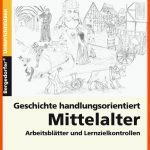 Geschichte Handlungsorientiert: Mittelalter, M. 1 Cd-rom Fuer Arbeitsblätter Geschichte Klasse 7 Mittelalter