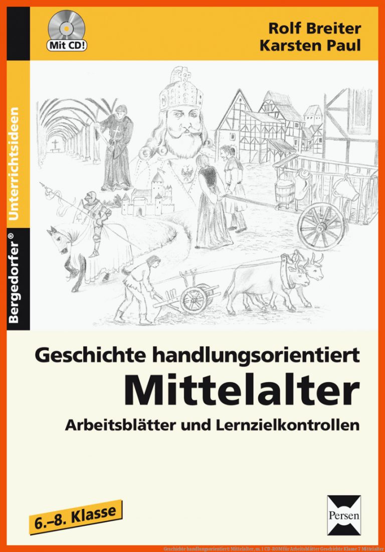 Geschichte handlungsorientiert: Mittelalter, m. 1 CD-ROM für arbeitsblätter geschichte klasse 7 mittelalter