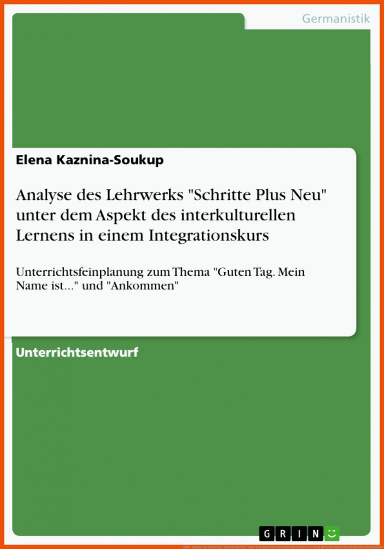 Grin - Analyse Des Lehrwerks "schritte Plus Neu" Unter Dem aspekt Des Interkulturellen Lernens In Einem Integrationskurs Fuer Schritte Plus Arbeitsblätter