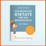 Heft Und Ebook: 99 Kurzweilige Diktate FÃ¼r Die Grundschule, 3. / 4 ... Fuer Rechtschreibung 3 Klasse Arbeitsblätter