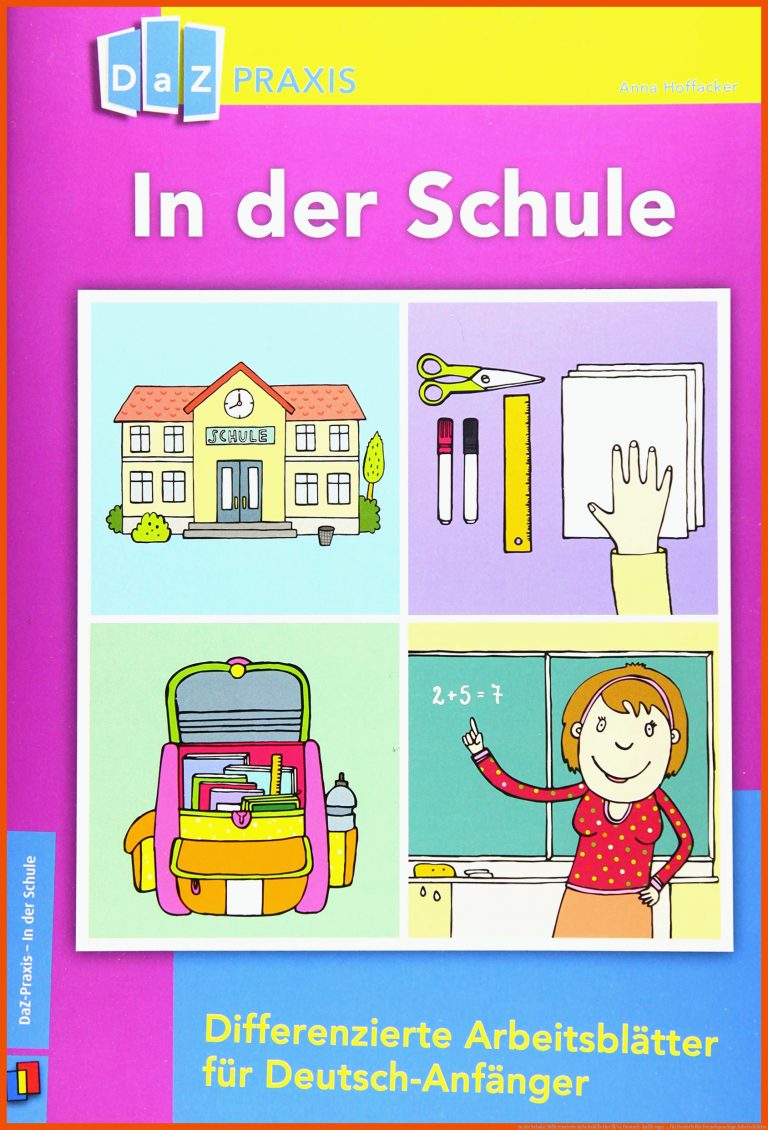 In der Schule: Differenzierte ArbeitsblÃ¤tter fÃ¼r Deutsch-AnfÃ¤nger ... für deutsch für fremdsprachige arbeitsblätter
