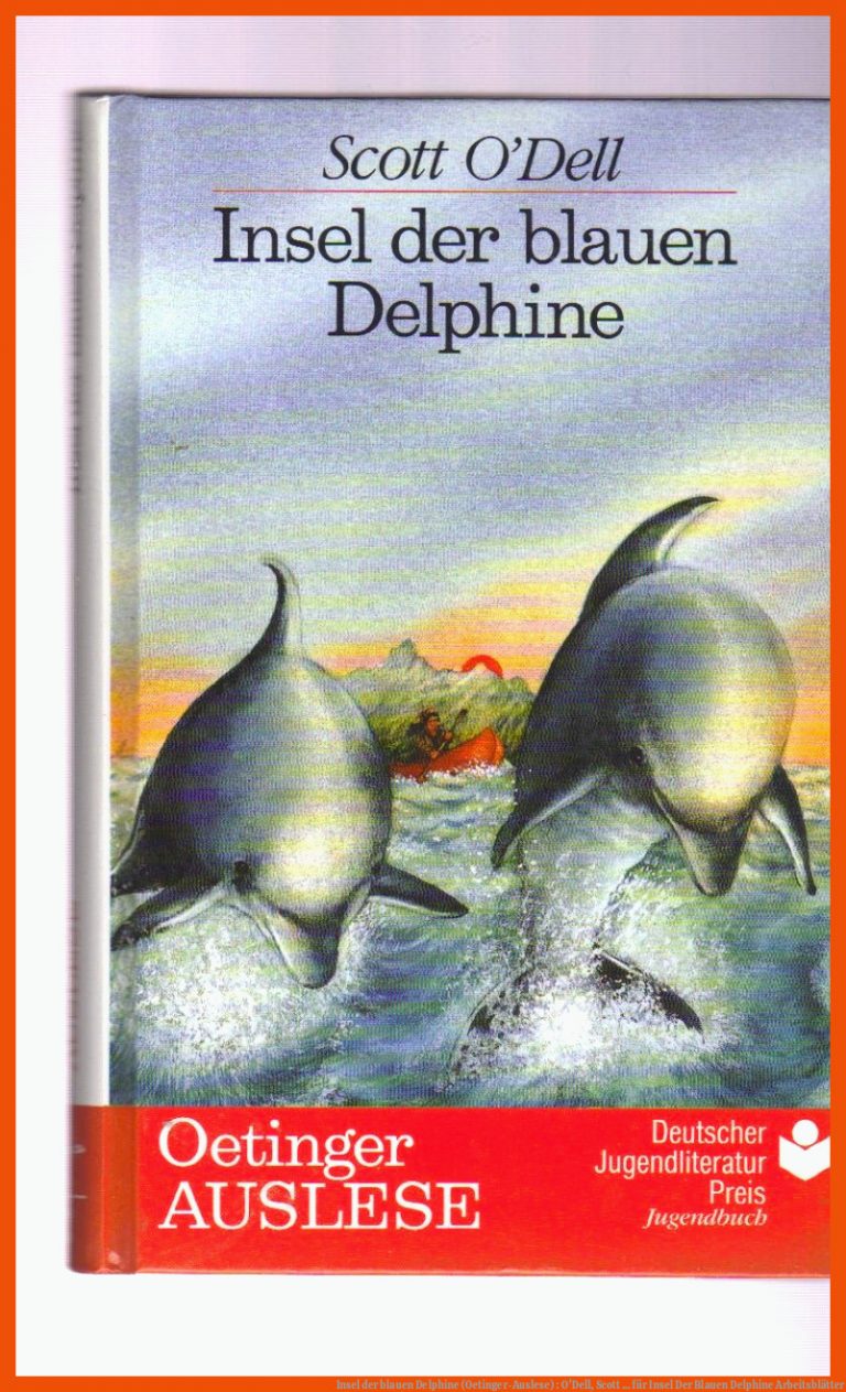Insel der blauen Delphine (Oetinger-Auslese) : O'Dell, Scott ... für insel der blauen delphine arbeitsblätter