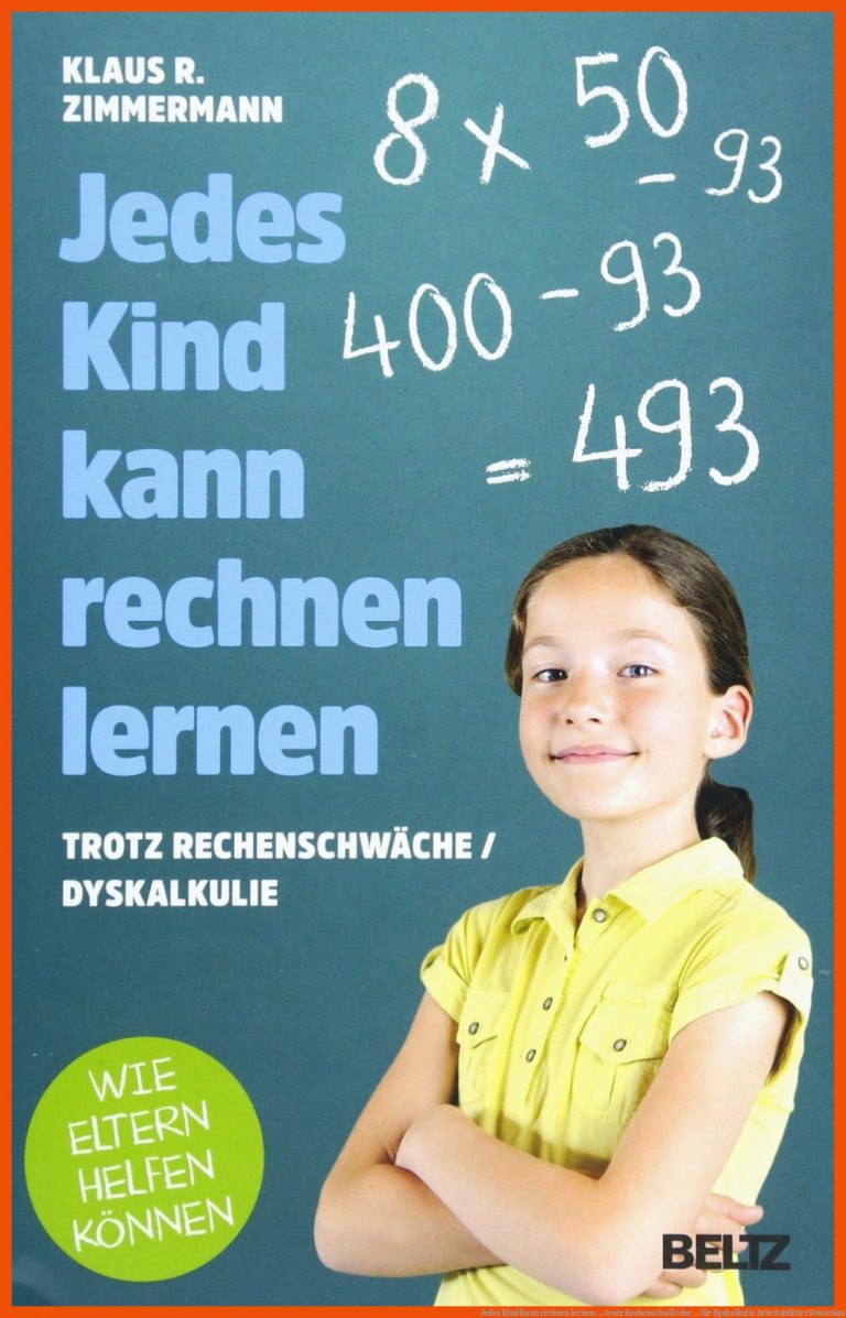 Jedes Kind kann rechnen lernen: ... trotz RechenschwÃ¤che ... für dyskalkulie arbeitsblätter kostenlos