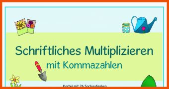 3 Schriftliche Multiplikation Komma Arbeitsblätter