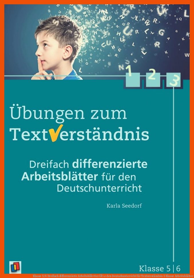 Klasse 5/6 Dreifach differenzierte ArbeitsblÃ¤tter fÃ¼r den Deutschunterricht für textverständnis 5 klasse arbeitsblätter