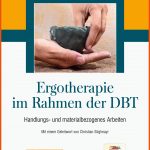 Klett-cotta :: Ergotherapie Im Rahmen Der Dbt - Maik Voelzke ... Fuer Dbt Arbeitsblätter Pdf