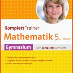 Klett Kompletttrainer Gymnasium Mathematik 5. Klasse Gymnasium ... Fuer Mathe Arbeitsblätter Klasse 5 Gymnasium Mit Lösungen