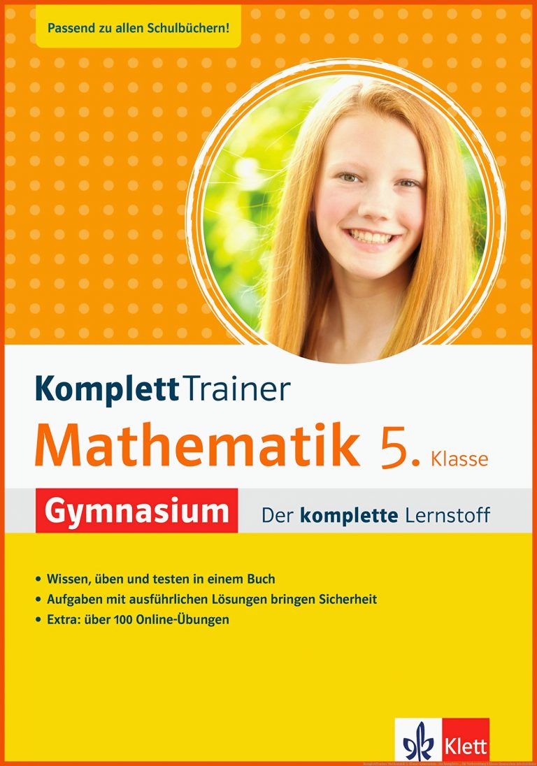 KomplettTrainer Mathematik 5. Klasse Gymnasium - der komplette ... für vorbereitung 5 klasse gymnasium arbeitsblätter