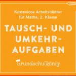 Kostenlose ArbeitsblÃ¤tter Mit Umkehr- Und Tauschaufgaben Im ... Fuer Umkehraufgaben 2 Klasse Arbeitsblätter Kostenlos