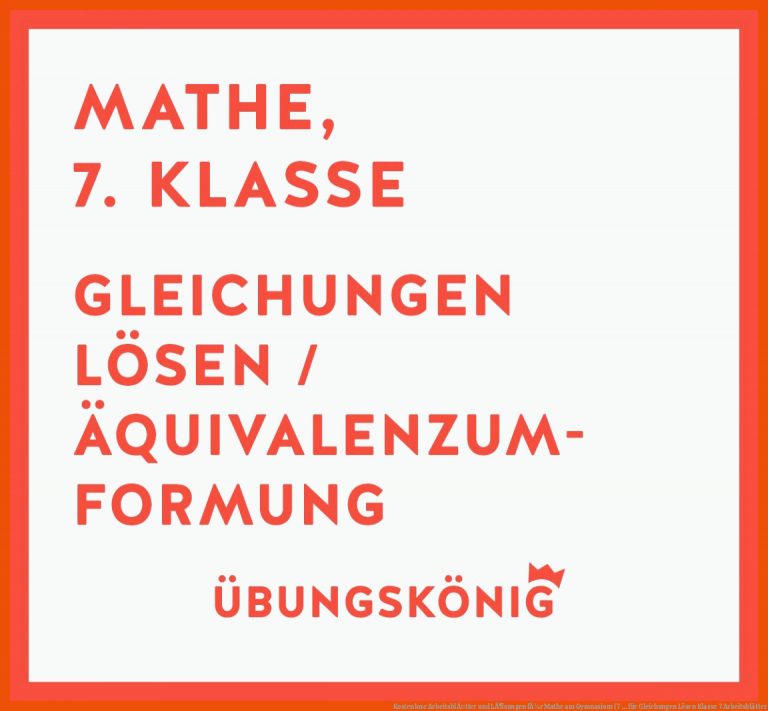 Kostenlose ArbeitsblÃ¤tter Und LÃ¶sungen FÃ¼r Mathe Am Gymnasium (7 ... Fuer Gleichungen Lösen Klasse 7 Arbeitsblätter