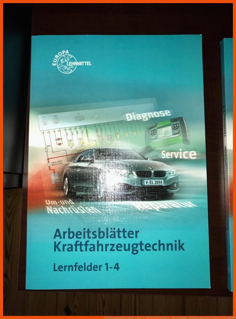 Kraftfahrzeugtechnik Lernfeld 1-4 und 5-8 +LÃ¶ in 85567 Grafing bei ... für arbeitsblätter kraftfahrzeugtechnik lernfelder 1 4 lösungen pdf