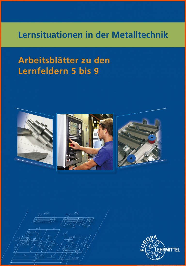 Lernsituationen in der Metalltechnik Lernfelder 5-9 für europa lehrmittel arbeitsblätter kraftfahrzeugtechnik lösungen lernfeld 5 8 pdf