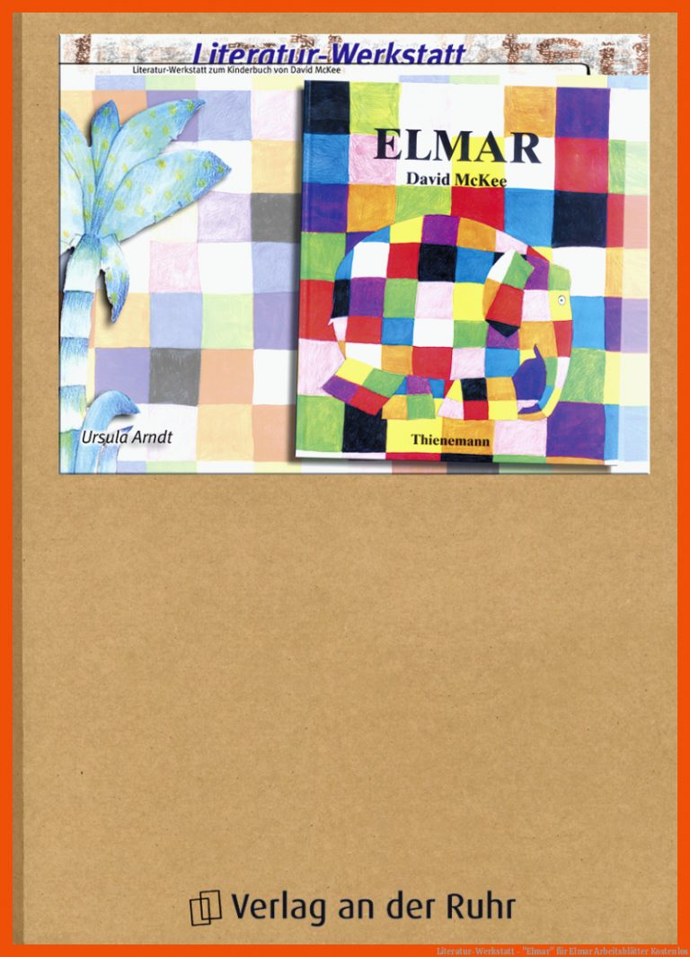 Literatur-werkstatt - "elmar" Fuer Elmar Arbeitsblätter Kostenlos