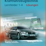 LÃ¶sungen Zu 22410 Fuer Arbeitsblätter Kraftfahrzeugtechnik Lernfelder 1 4 Lösungen Pdf