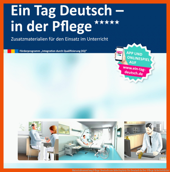 Materialsammlung Pflege | Deutsch am Arbeitsplatz für deutsch in der pflege arbeitsblätter