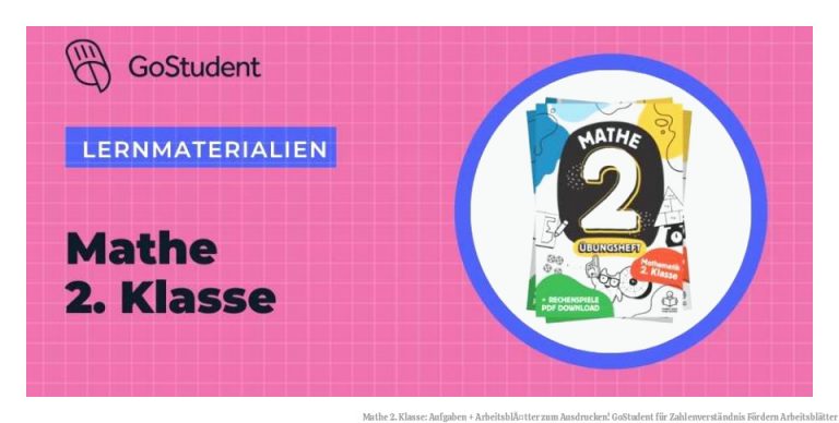 Mathe 2. Klasse: Aufgaben + ArbeitsblÃ¤tter zum Ausdrucken! | GoStudent für Zahlenverständnis Fördern Arbeitsblätter