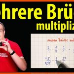 Mehrere BrÃ¼che Multiplizieren - Ganz Einfach ErklÃ¤rt Lehrerschmidt Fuer Brüche Addieren, Subtrahieren, Multiplizieren, Dividieren Arbeitsblatt