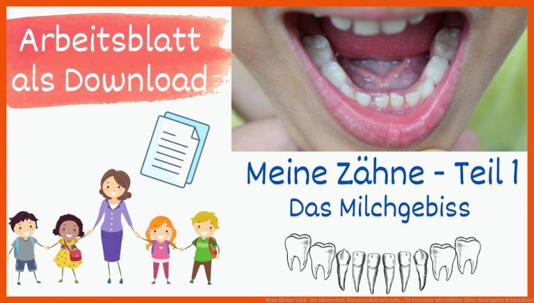 Meine ZÃ¤hne Teil 4 - Der Zahnwechsel. Warum wackelt mein Zahn ... für kostenlose arbeitsblätter zähne kindergarten arbeitsblätter