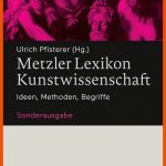 Metzler Lexikon Kunstwissenschaft Fuer Kunsthistorische Arbeitsblätter