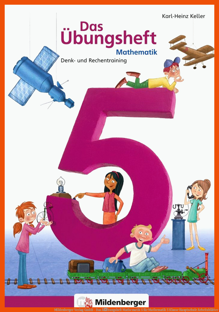 Mildenberger Verlag GmbH - Das Ãbungsheft Mathematik 5 für mathematik 5 klasse hauptschule arbeitsblätter