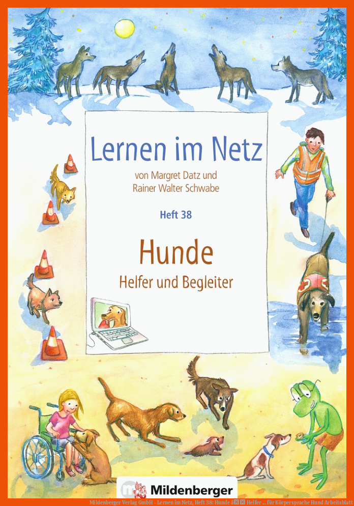 Mildenberger Verlag GmbH - Lernen im Netz, Heft 38: Hunde â Helfer ... für körpersprache hund arbeitsblatt