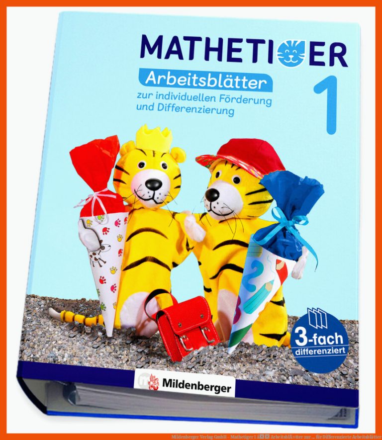 Mildenberger Verlag GmbH - Mathetiger 1 â ArbeitsblÃ¤tter zur ... für differenzierte arbeitsblätter