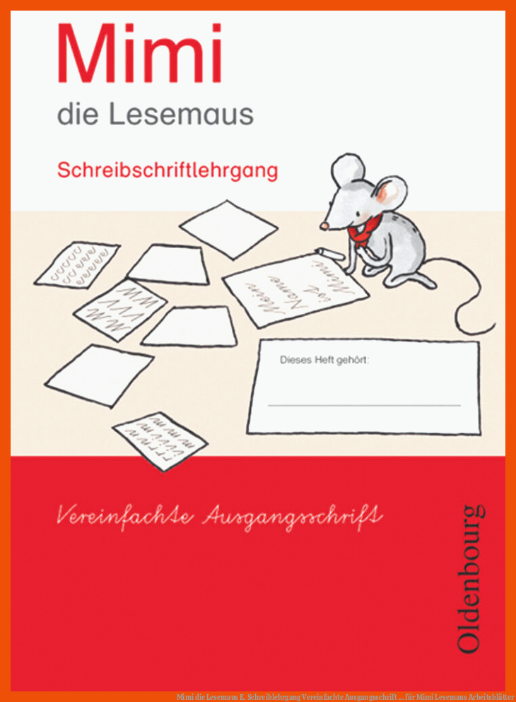 Mimi die Lesemaus E. Schreiblehrgang Vereinfachte Ausgangsschrift ... für mimi lesemaus arbeitsblätter