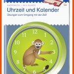 MinilÃk Sachunterricht 1./2. Klasse "uhrzeit Und Kalender Ãbungen Zum Umgang Mit Der Zeit" Fuer Mathe 2.klasse Arbeitsblätter Uhrzeit