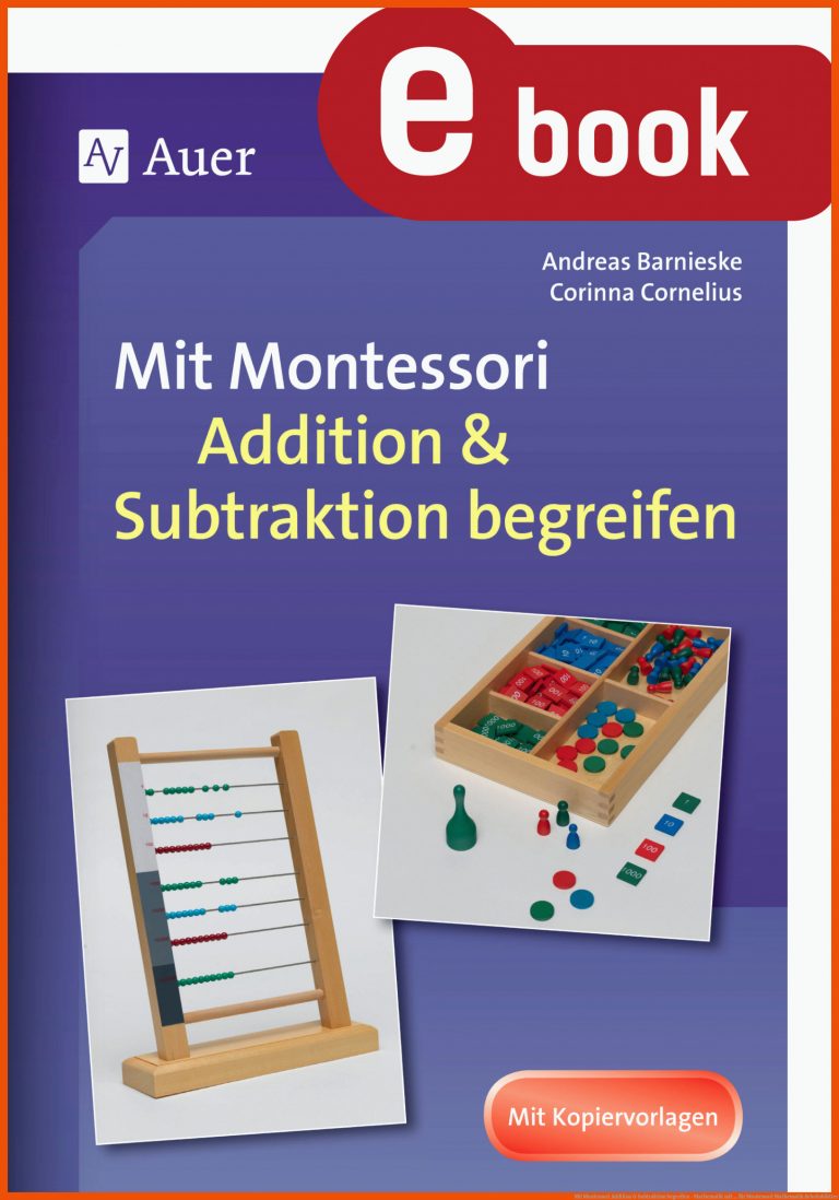 Mit Montessori Addition & Subtraktion begreifen - Mathematik mit ... für montessori mathematik arbeitsblätter