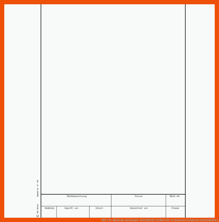 MTL TZ-Block A4 mit Rand u. Schriftfeld, 25 Blatt für technisches zeichnen arbeitsblätter